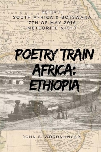 Poetry Train Africa: Ethiopia 2 BOOK 2 South Africa and Botswana
