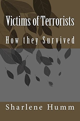 Victims of Terrorists How They Survived