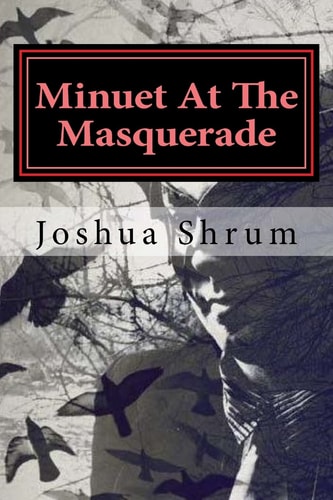 Minuet At The Masquerade Macabre Tales Of Mayhem, Amorous Mania, and Melancholy