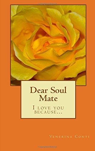 Dear Soul Mate I Love You Because ...
