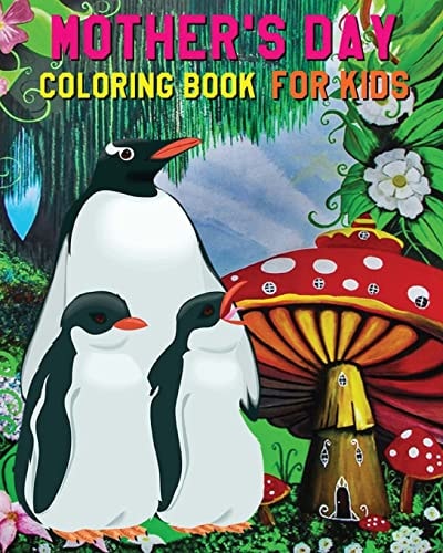 Mother's Day Coloring Book for Kids 2017 Coloring and Activity Book (Find Differences Games, Dot to Dot Games, Mazes and Word Games for Kids) (100 Pages)