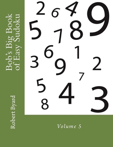 Bob's Big Book of Easy Sudoku Volume 5