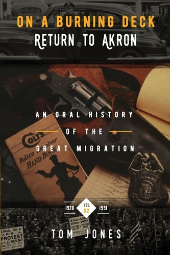 On a Burning Deck An Oral History of the Great Migration