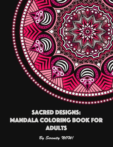 Sacred Designs: Mandala Coloring Book for Adults For Mindful Relaxation, Stress Release, and Creative Expression