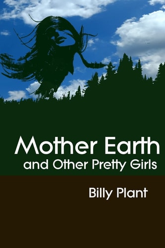 Mother Earth and Other Pretty Girls
