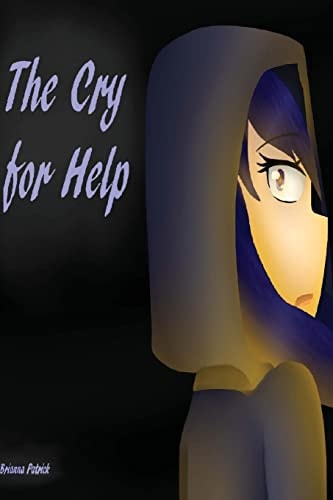 The Cry for Help