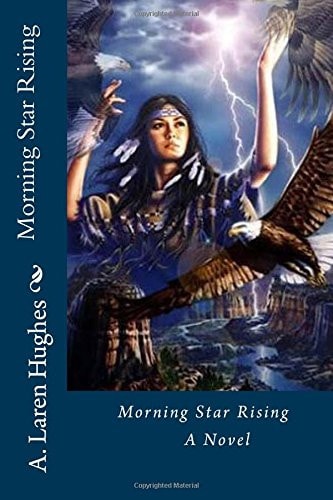 Morning Star Rising A Novel