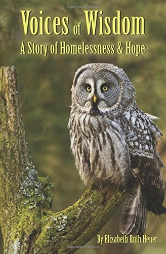 Voices of Wisdom A Story of Homelessness and Hope