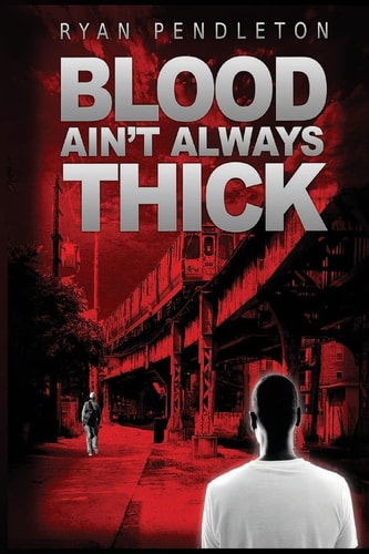Blood Ain't Always Thick