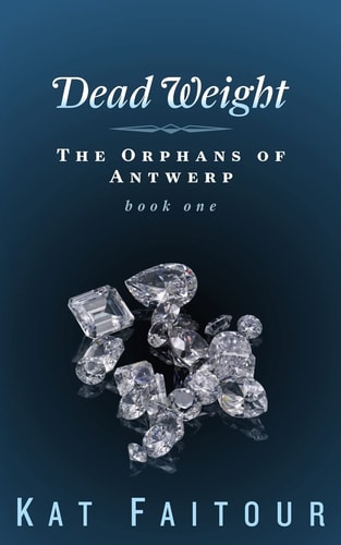 Dead Weight The Orphans of Antwerp Book One
