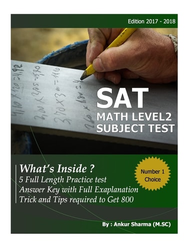 SAT Math Level 2 SAT Mathematics Level 2 Subject Test (5 Complete Test )