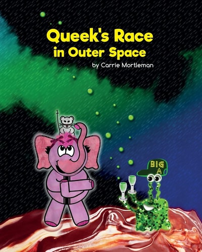 Queek's Race in Outer Space Book 2 in the Hellie and Queek Series