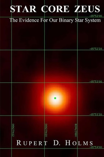 Star Core Zeus The Evidence For Our Binary Star System