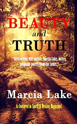 Beauty and Truth Poetry From The Heart