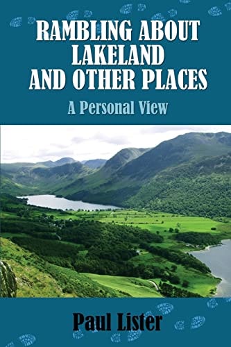 Rambling About Lakeland and Other Places A Personal View