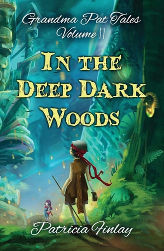 In The Deep Dark Woods