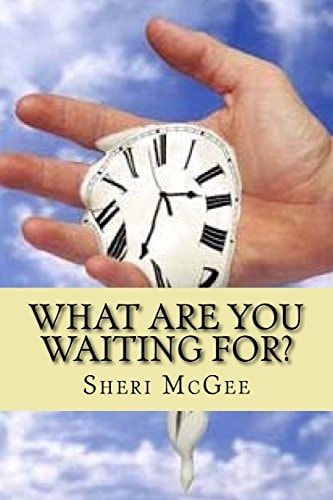 What Are You Waiting For?