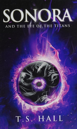 Sonora and the Eye of the Titans (Book #1)
