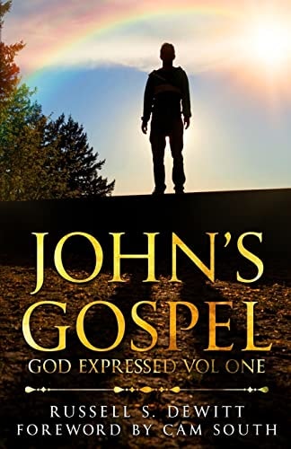 John's Gospel God Expressed Volume One
