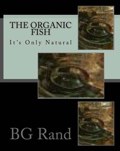 The Organic Fish Health Fish Live in Healthy Water
