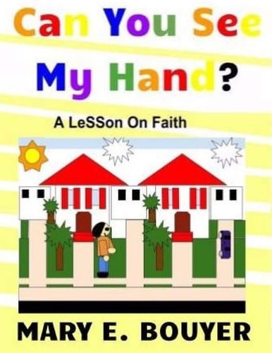 Can You See My Hand? A Lesson on Faith