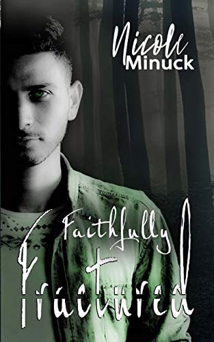 Faithfully Fractured Shattered Series Book 2