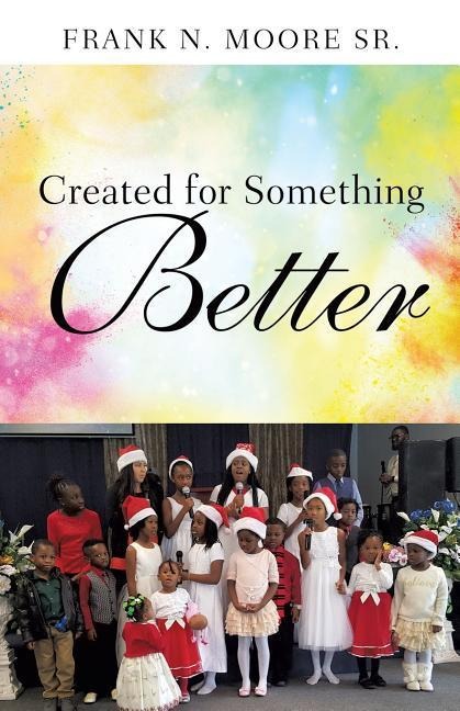 Created for Something Better