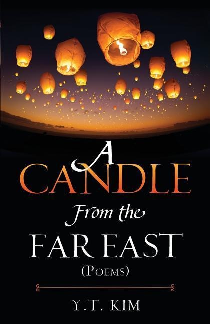 A Candle From the Far East: (Poems)