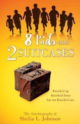 8 Kids and 2 Suitcases: A Real Life Super Woman