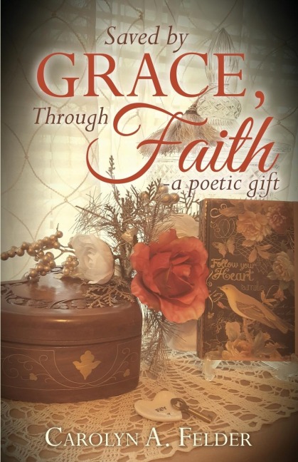 Saved by Grace, Through Faith