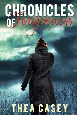 Chronicles of Forgiveness