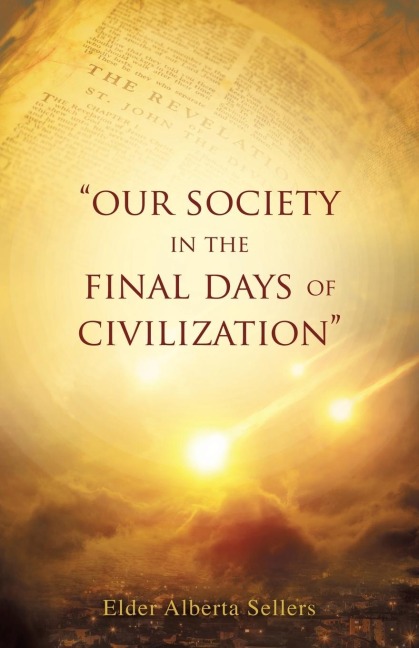 Our Society in the Final Days of Civilization