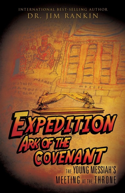 Expedition Ark of the Covenant: The Young Messiahs Meeting at The Throne
