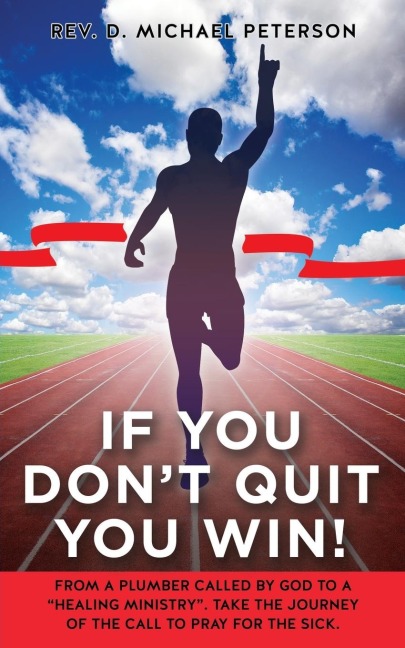 If You Dont Quit You Win!