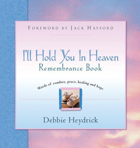 Ill Hold You In Heaven Remembrance Book
