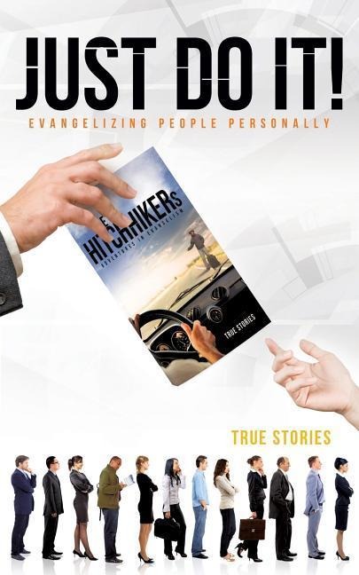 Just Do It! Evangelizing People Personally