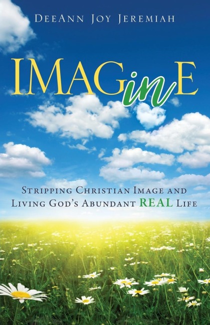 Imagine: Stripping Christian Image and Living Gods Abundant Real Life