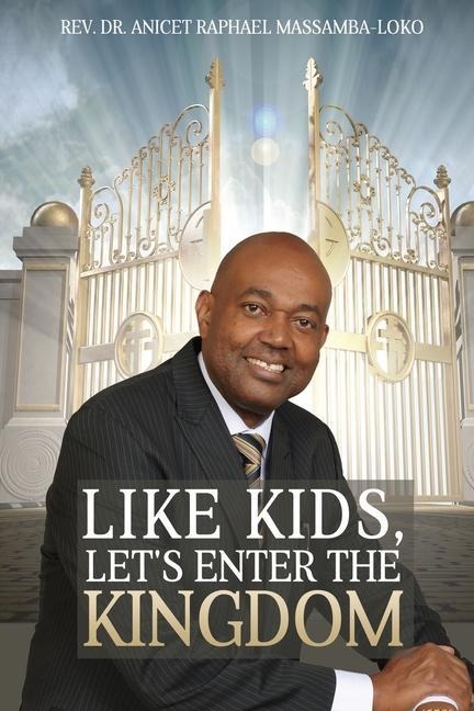 Like Kids, Lets Enter the Kingdom