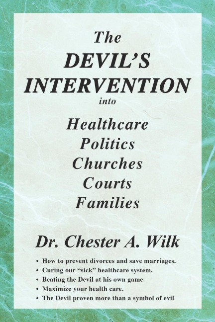 The DEVILS INTERVENTION into Healthcare Politics Churches Courts Families