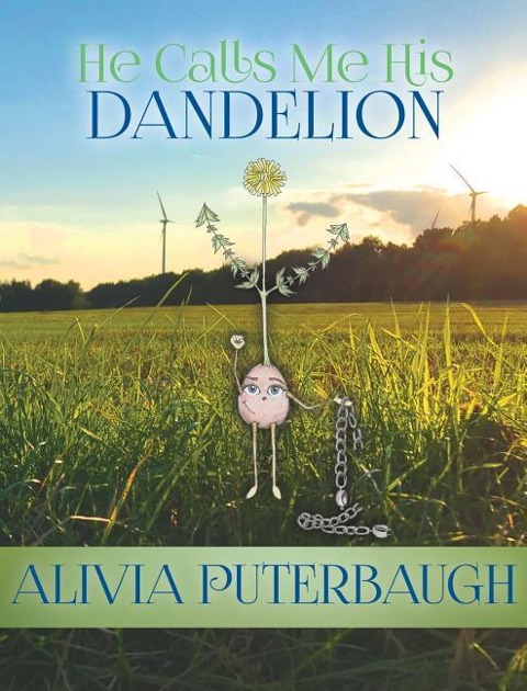 He Calls Me His Dandelion