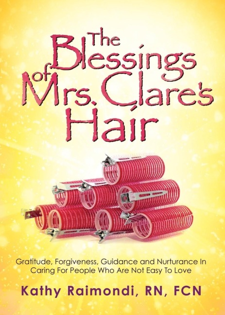 The Blessings of Mrs. Clares Hair