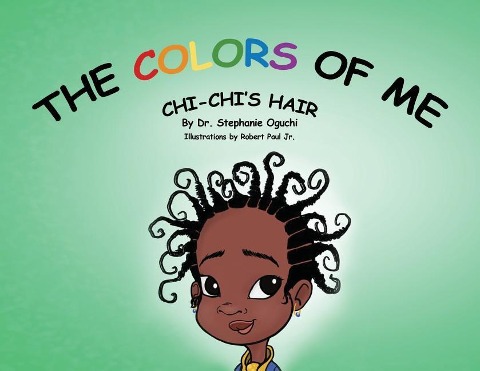 The Colors of Me: Chi-Chis Hair