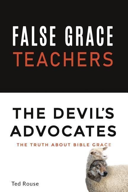 False Grace Teachers the Devils Advocates