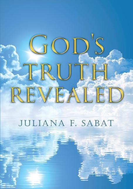 Gods truth revealed