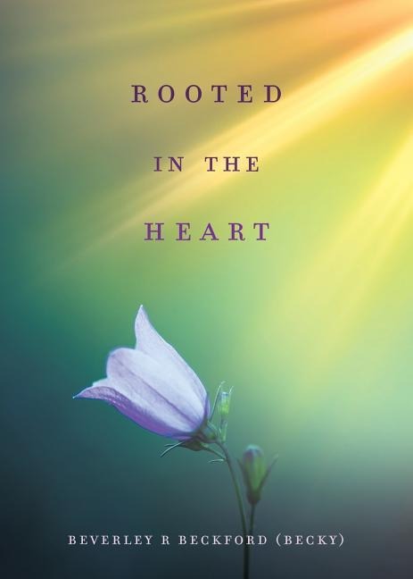 Rooted in the Heart
