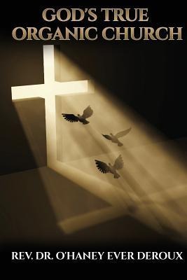 Gods True Organic Church