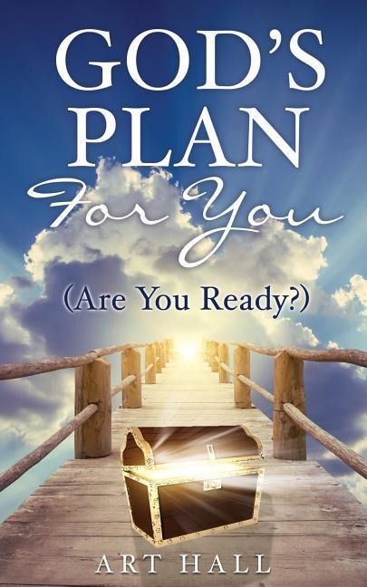 Gods Plan For You (Are You Ready?)
