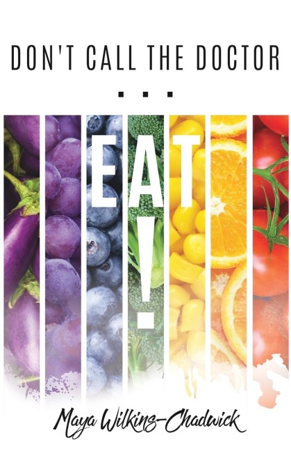 Dont Call the Doctor...EAT!