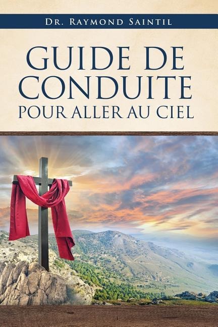 Guide de Conduite Pour Aller Au Ciel