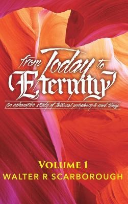 from Today to ETERNITY: Vol 1
